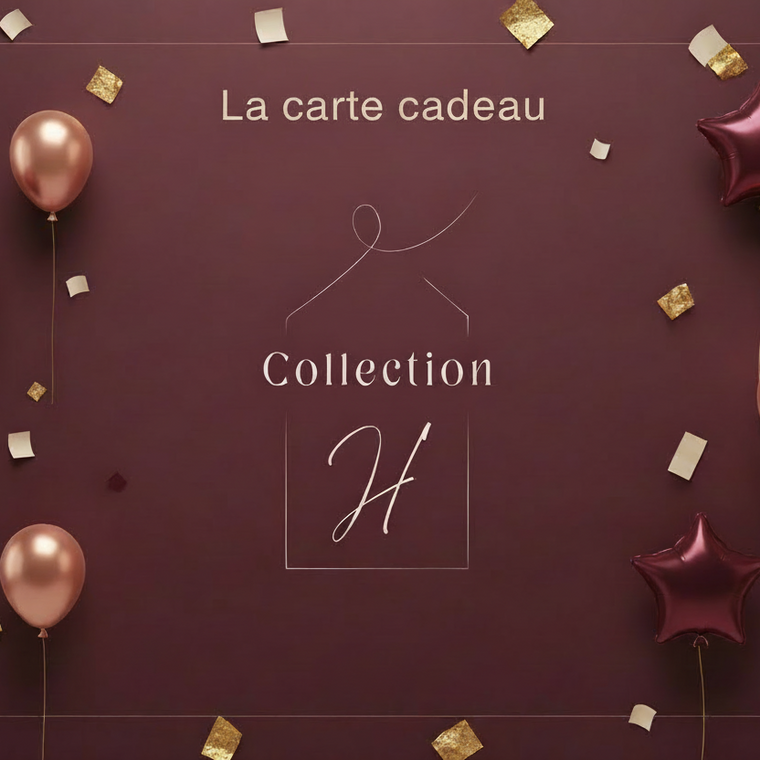 La carte cadeau numérique Collection H.